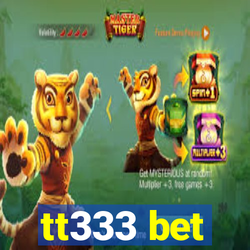 tt333 bet